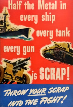 Original Vintage War Propaganda Poster Throw Your Scrap Into The Fight WWII