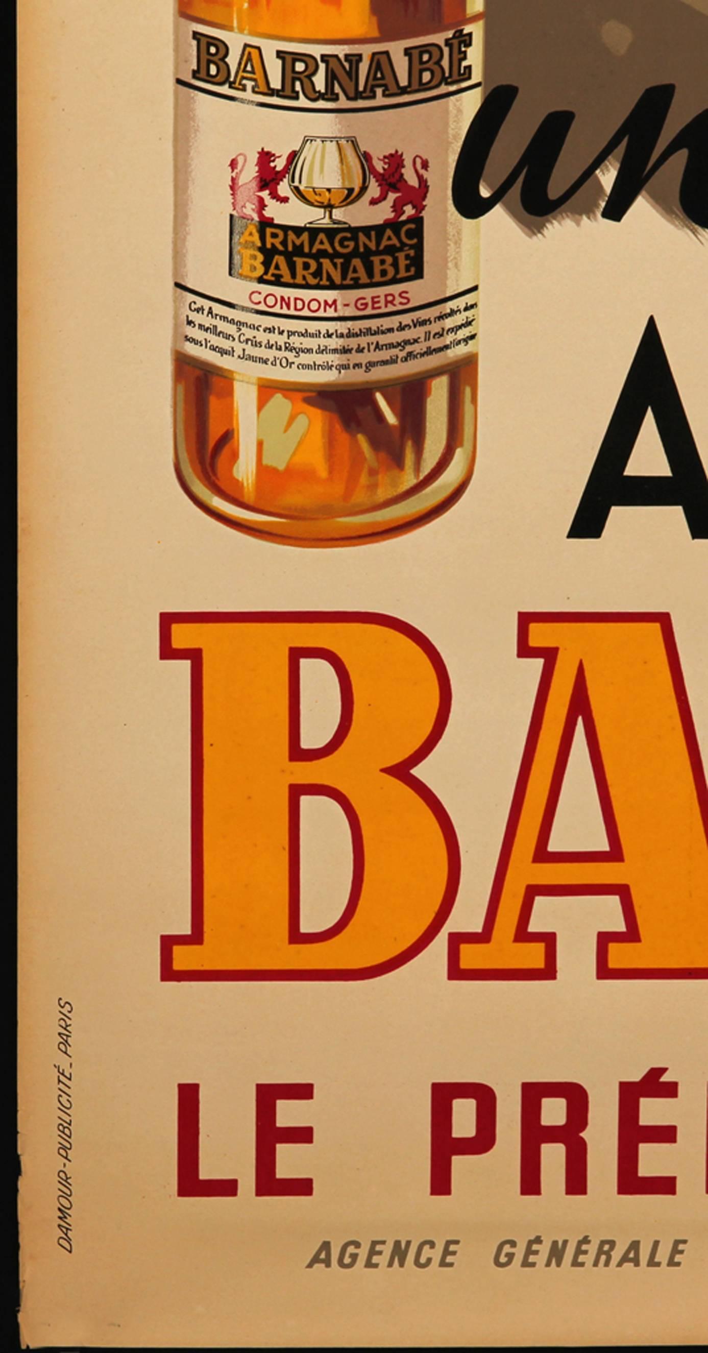 French advertising poster, 'Et pour un dates armagnac Barnabé', lithograph, printed in Damour-publicité, Paris, 1946.
Size 160 x 120 cm. Without frame.
Traces of edge cracks and small spots.
                