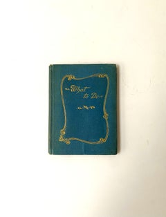 What To Do, Etiquette Book, Victorian Period, New York, 1892
