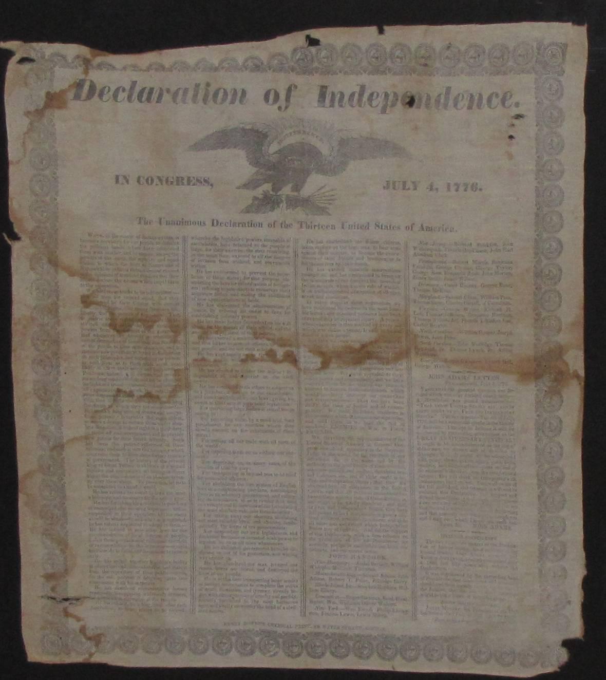 1832 Declaration of Independence

Rare printing on to fine cotton cloth. Made by Henry Bowen of Boston in 1832 by the his “Chemical Print” process.

The Declaration has some damage and loss and some staining but even in this condition it is a
