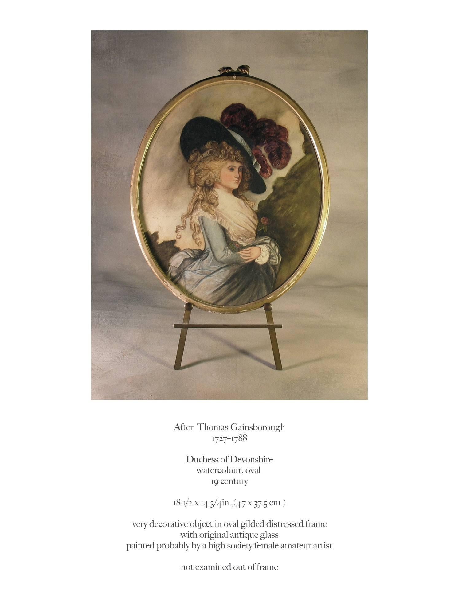 After Thomas Gainsborough 1727-1788, The Duchess of Devonshire watercolor, oval 19th century. A very decorative object in oval gilded distressed frame with original antique glass, painted probably by a High Society female amateur artist. The