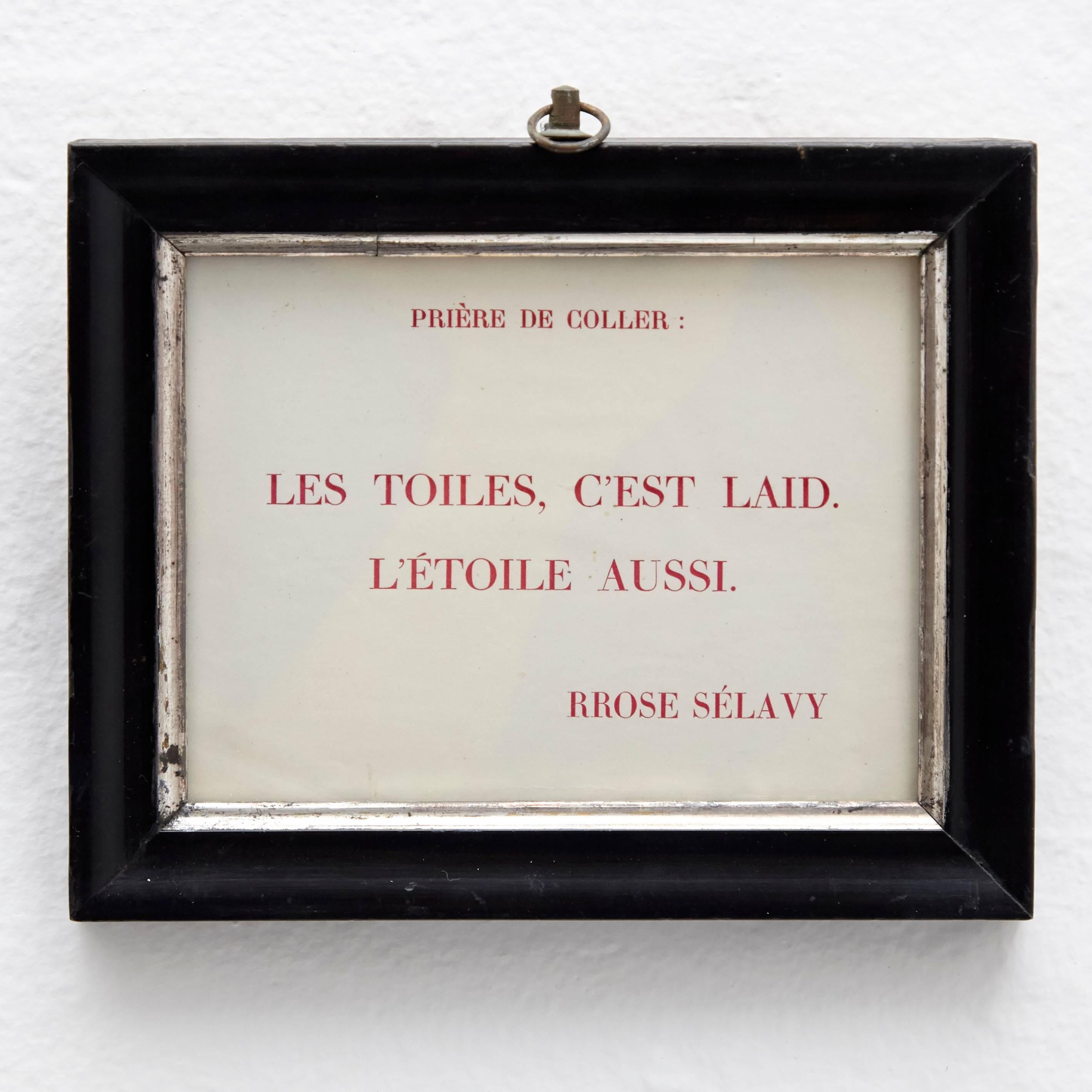Adhesive Poster for the opening of the Etoile Scellée gallery on 5 December 1952 in Paris.

It bears the printed signature Rrose Sélavy.

Framed on a 19th century frame.

Henri-Robert-Marcel Duchamp (French 28 July 1887 – 2 October 1968) was a