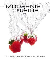 Modernist Cuisine the Art and Science of Cooking Book