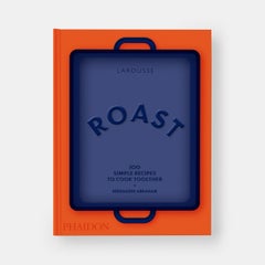 Rôtis : 100 recettes simples à préparer ensemble