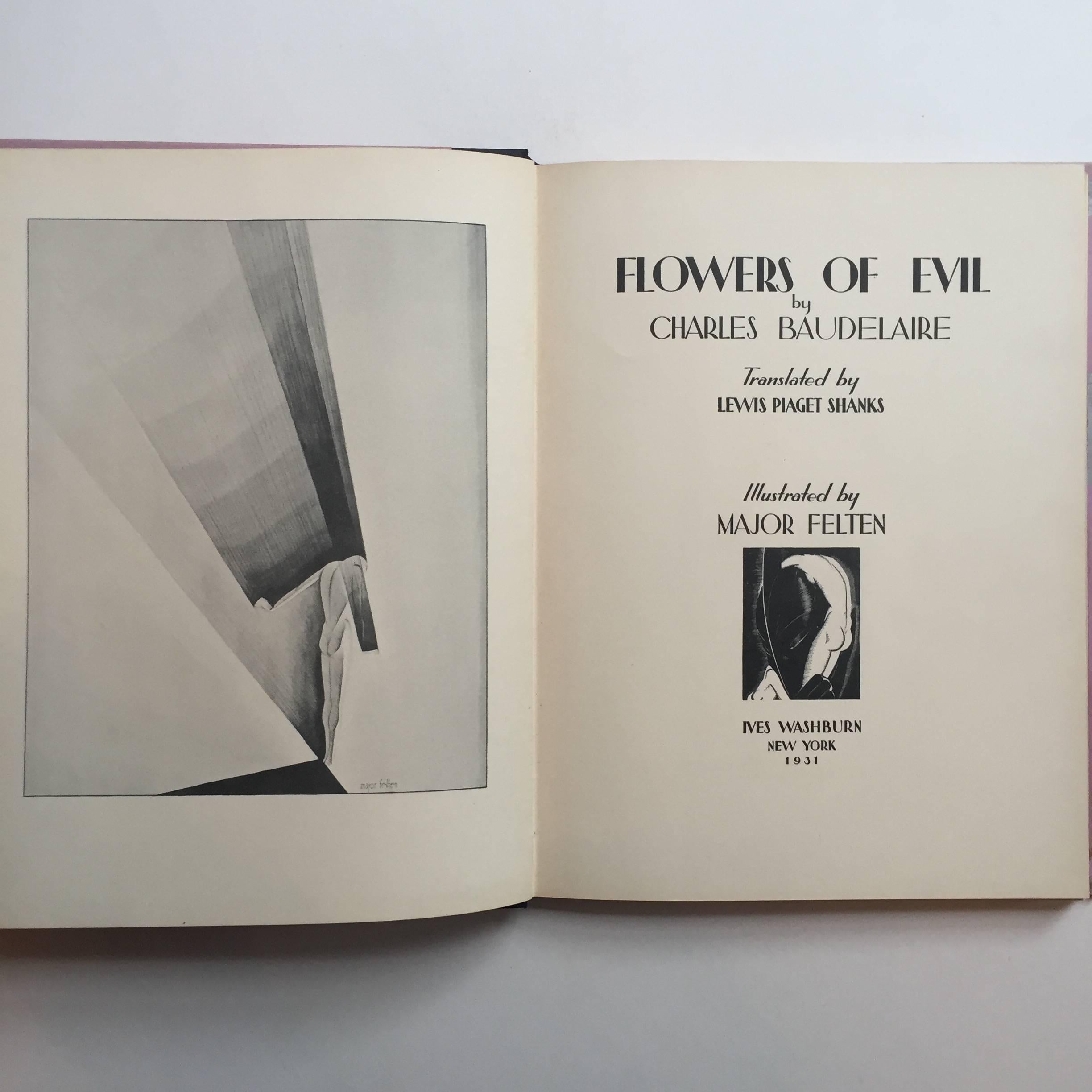 Published by Ives Washburn, 1931

This copy of Baudelaire’s widely adored volume of hedonistic and erotic poetry, ‘Flowers of Evil’ or ‘Les Fleurs du Mal’, is translated by Lewis Piaget Shanks and illustrated by the visual artist Major Felten,