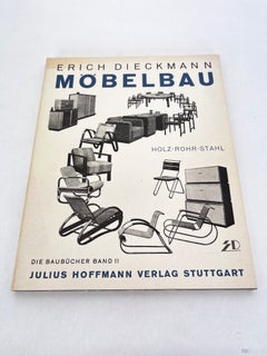 Erich Dieckmann: Moebelbau in Holz, Roht Und Stahl