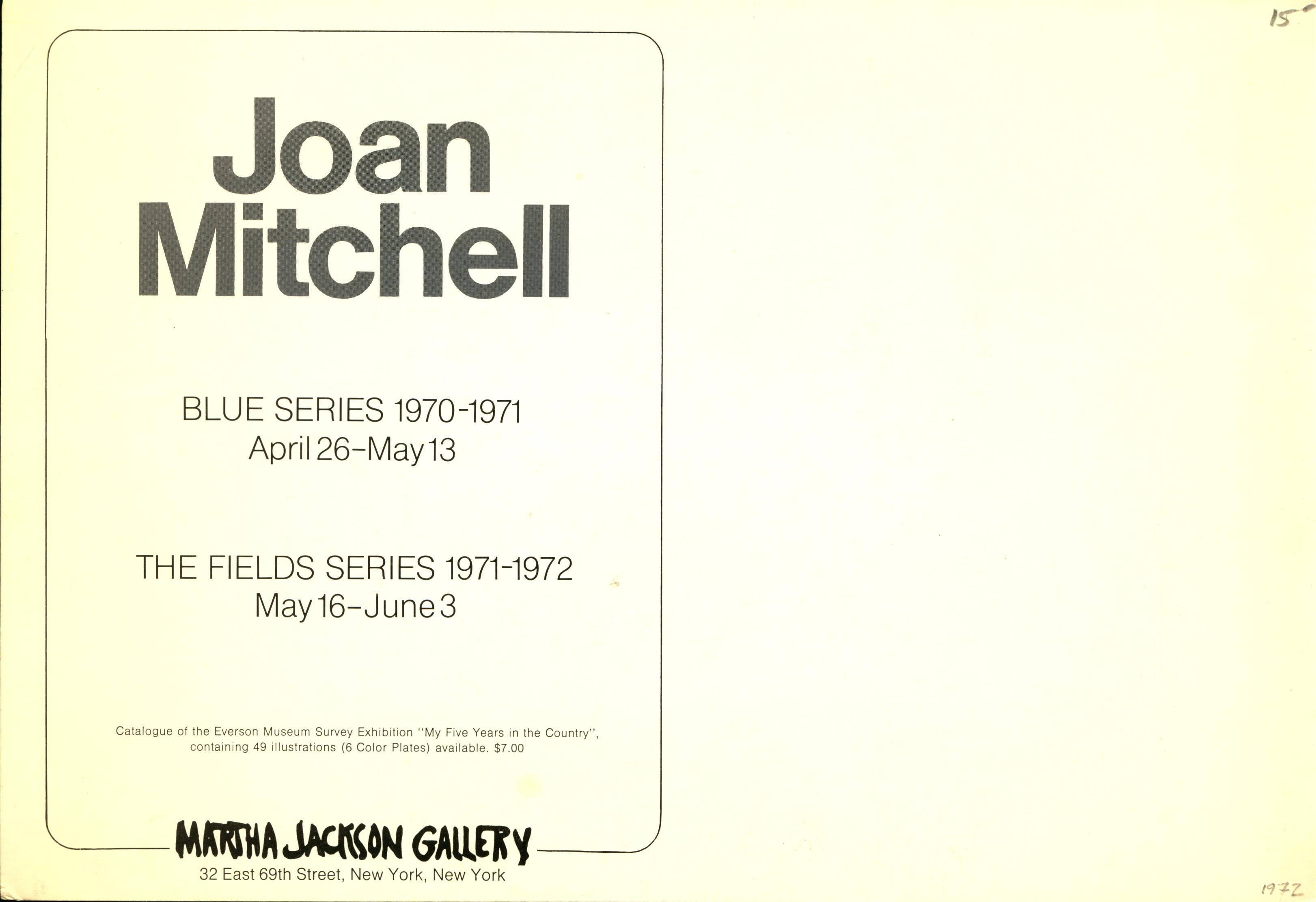 Vintage Joan Mitchell gallery exhibit card, 1971
Martha Jackson Gallery, New York, where selected work was exhibited as Blue Series 1970–1971 (April 26–May 13) and the fields series 1971–1972 (May 16–June 3). 

Off-set print 
7.5 x 11 inches.