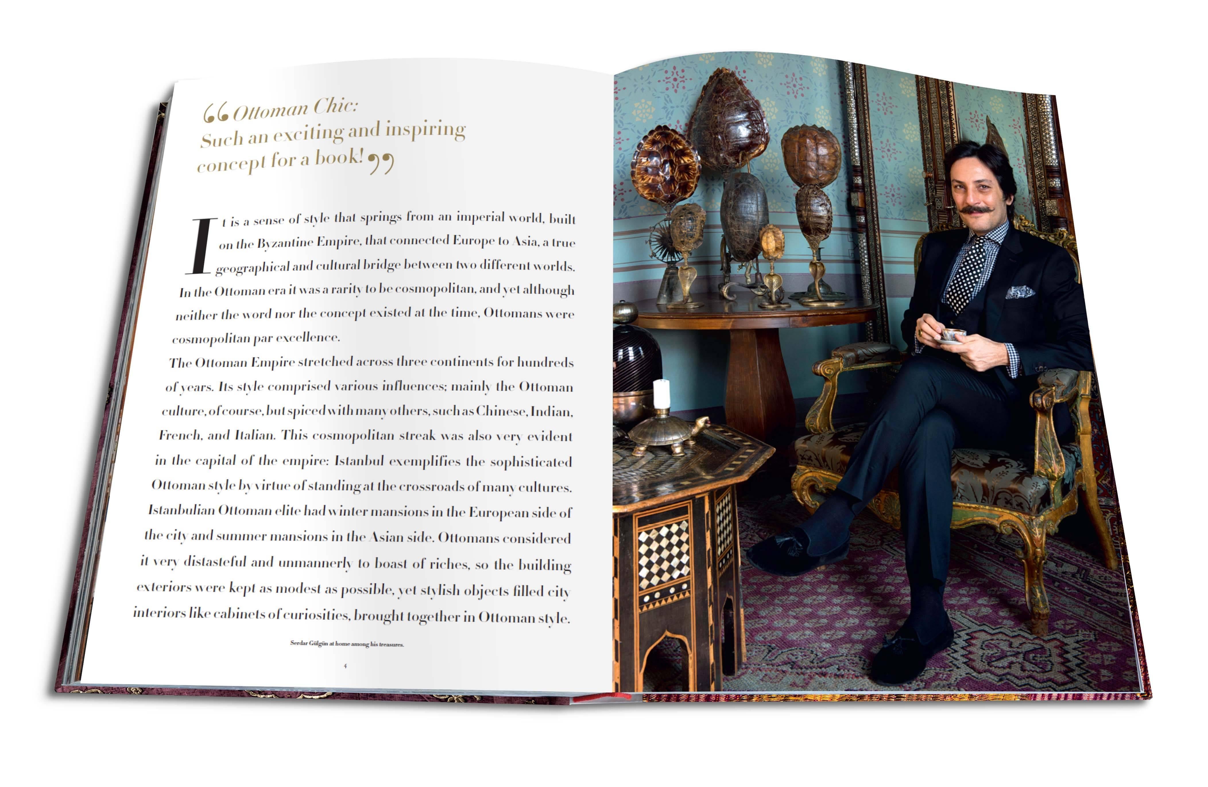 Standing at the crossroads of many cultures, Ottoman style is spiced with influences from Chinese and Indian to French and Italian. In this spectacular volume, Istanbul-born interior designer Serdar Gülgün narrates a tour of his beautiful home, a