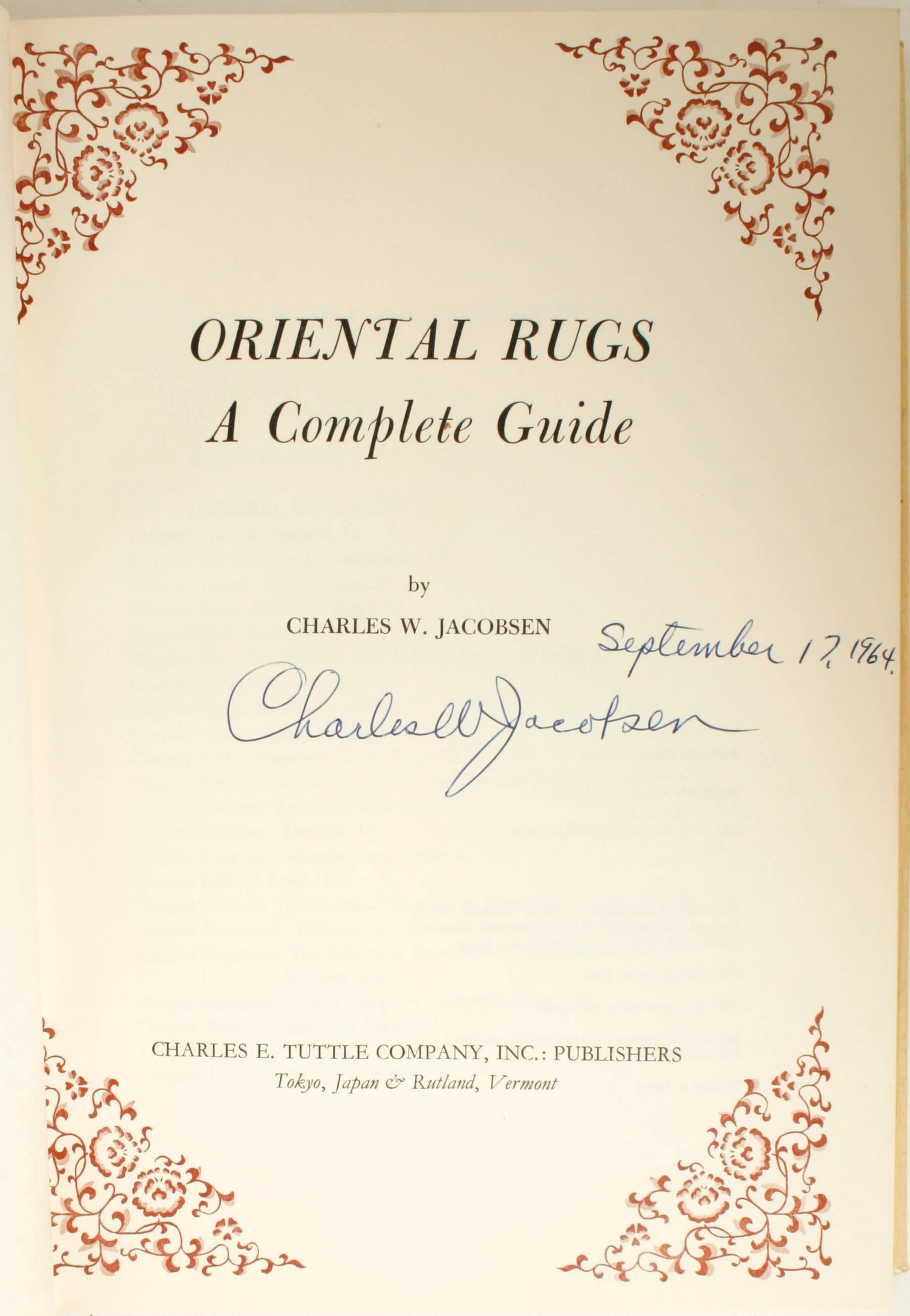 Oriental rugs, A Complete Guide by Charles W. Jacobsen. Rutland: Charles E. Tuttle Company, Inc., 1962. Signed first edition hardcover with dust jacket. 479 pp. A detailed resource book written for the first time rug buyer, the collector, museum and