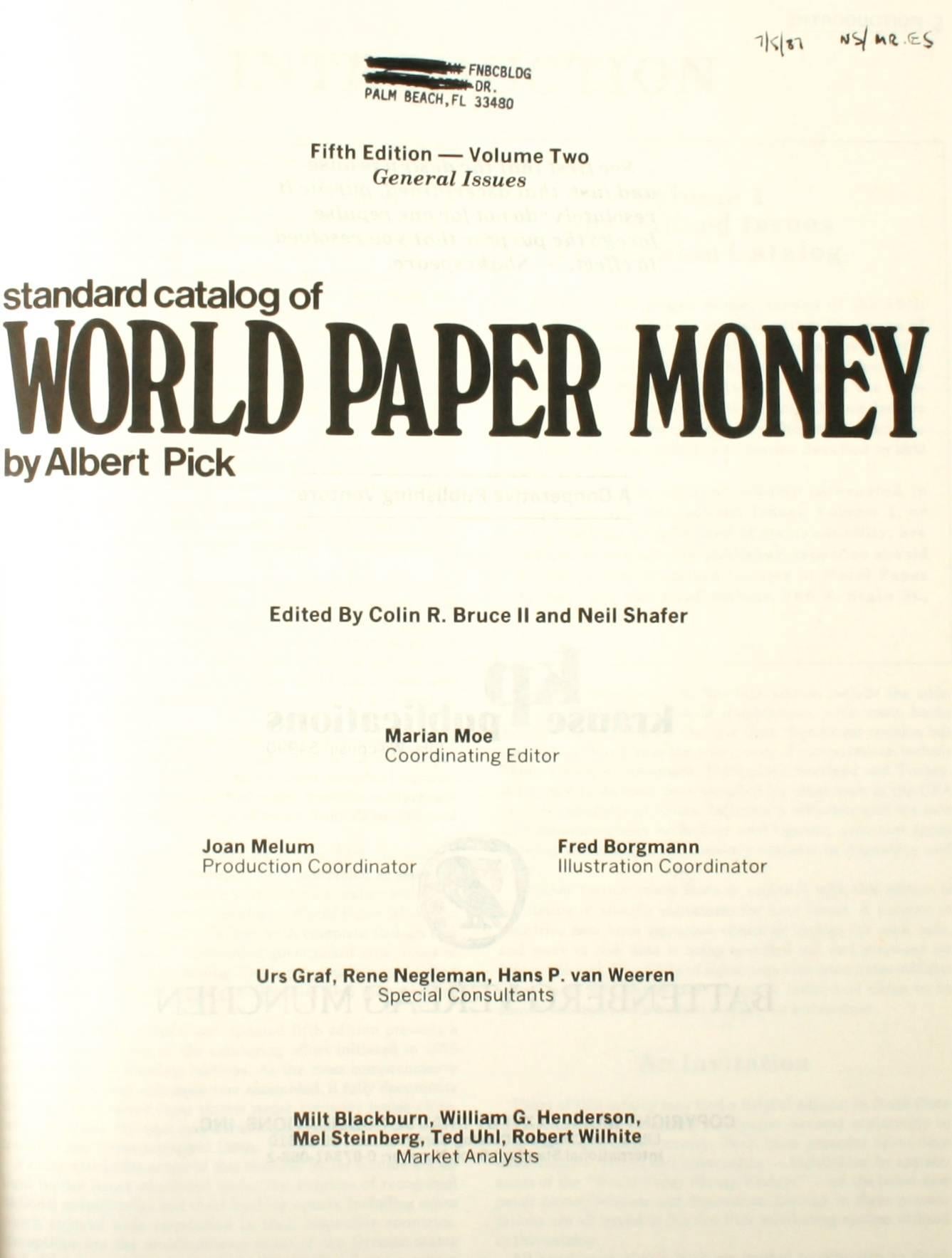 Standard catalogue of World Paper Money by Albert Pick. Lola: Krause Publications, 1986. Fifth edition hardcover. 1087 pp. A catalogue that lists all paper money issued by national governments put out for paper money collectors. It lists 21,000