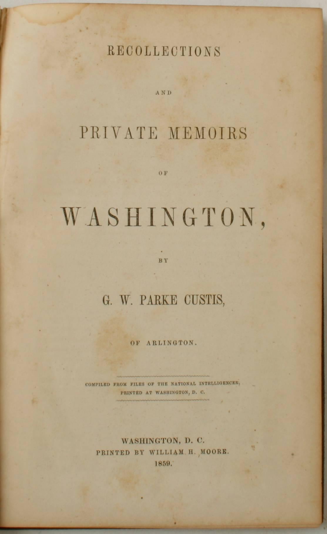 American Recollections and Private Memoirs of Washington First Edition