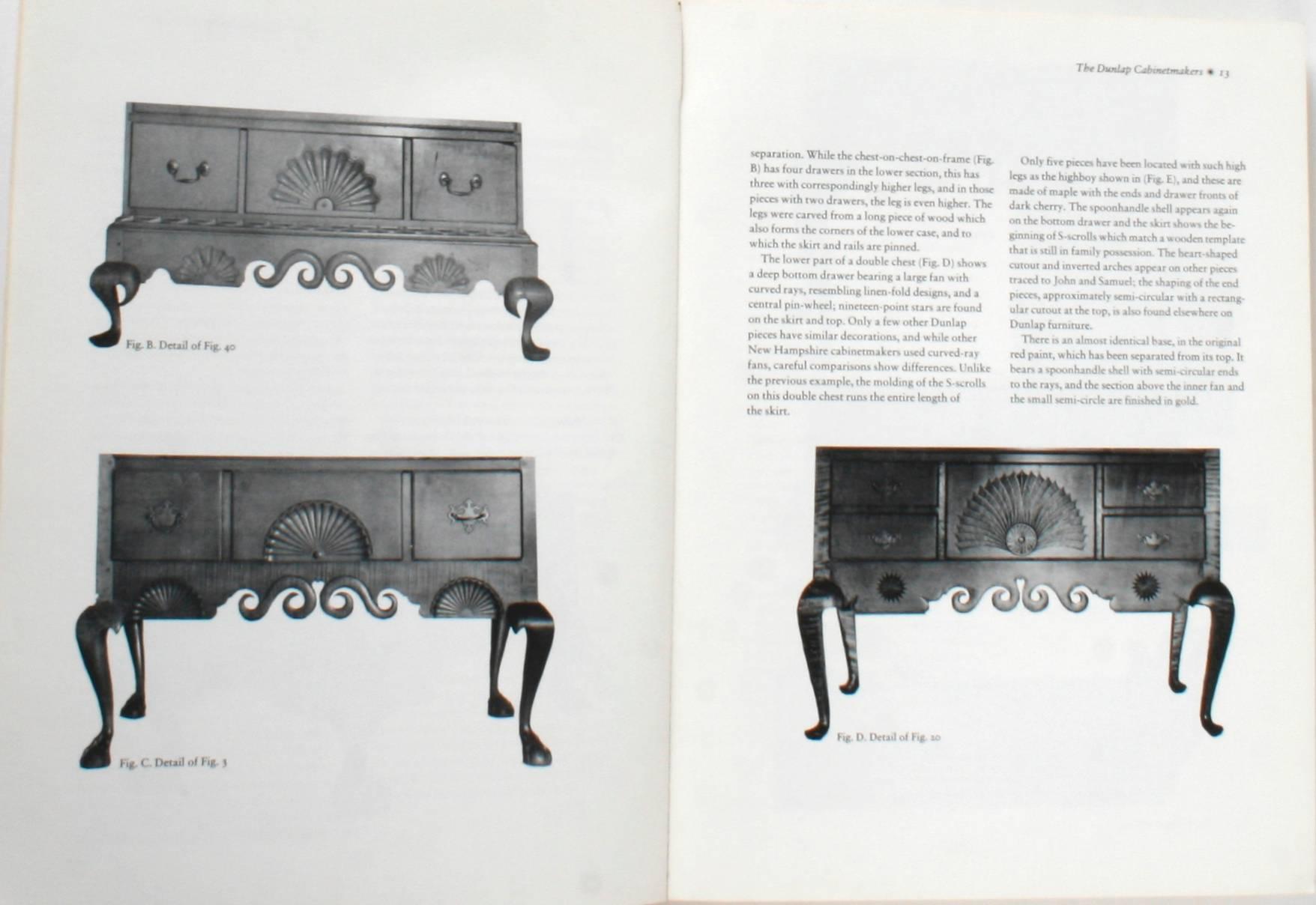 “The Dunlaps and Their Furniture”. Manchester: The Currior Gallery of Art, 1970. First edition softcover. 310 pp. An exhibition catalogue of Dunlap furniture held at the Currier Gallery of Art in Manchester New Hampshire from August 6 to September