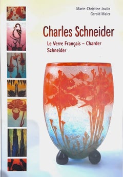 Charles Schneider: Le Verre Français – Charder – Schneider (book)