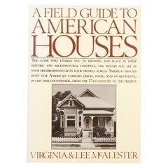 A Field Guide to American Houses by Virginia & Lee McAlester