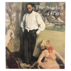 The Studios of Paris, the Capital of Art in the Late 19th Century