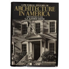A Pictorial History of Architecture in America by G. E. Kidder Smith