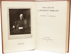SATTERLEE. The Life Of J. Pierpont Morgan. INSCRIBED TO BELLA de COSTA GREENE