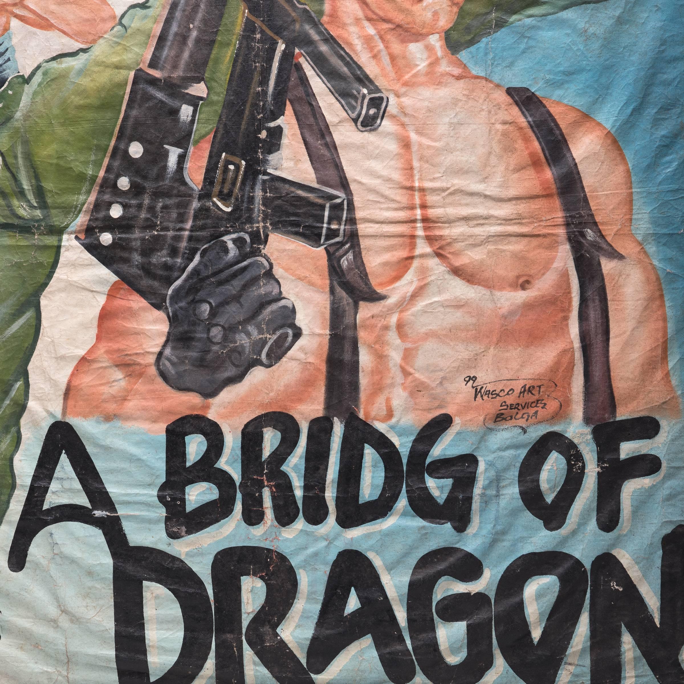 Bridge of Dragons mit Dolph Lundgren in der Hauptrolle war eine Action-Romanze aus den späten 1990er Jahren. Der internationale Erfolg des Films zeigt sich in dieser handgemalten Werbung aus Ghana. Da die Kinos in Ghana häufig keine offiziellen