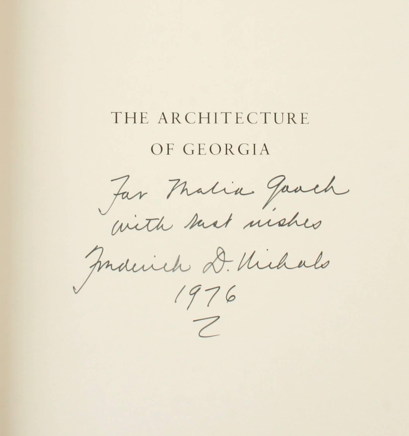 The architecture of Georgia by Frederick Nichols signed First Edition. The Beehive Press, Savannah, 1976, Hardcover. "This is the first complete survey of Georgia architecture between the Revolution and the Civil War and probably the most