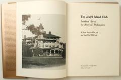 Jekyll Island Club, Southern Haven for America's Millionaires, 1st Ed