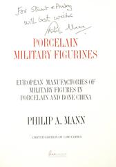 "Porcelain Military Figurines" Book by Philip A. Mann, Signed First Edition
