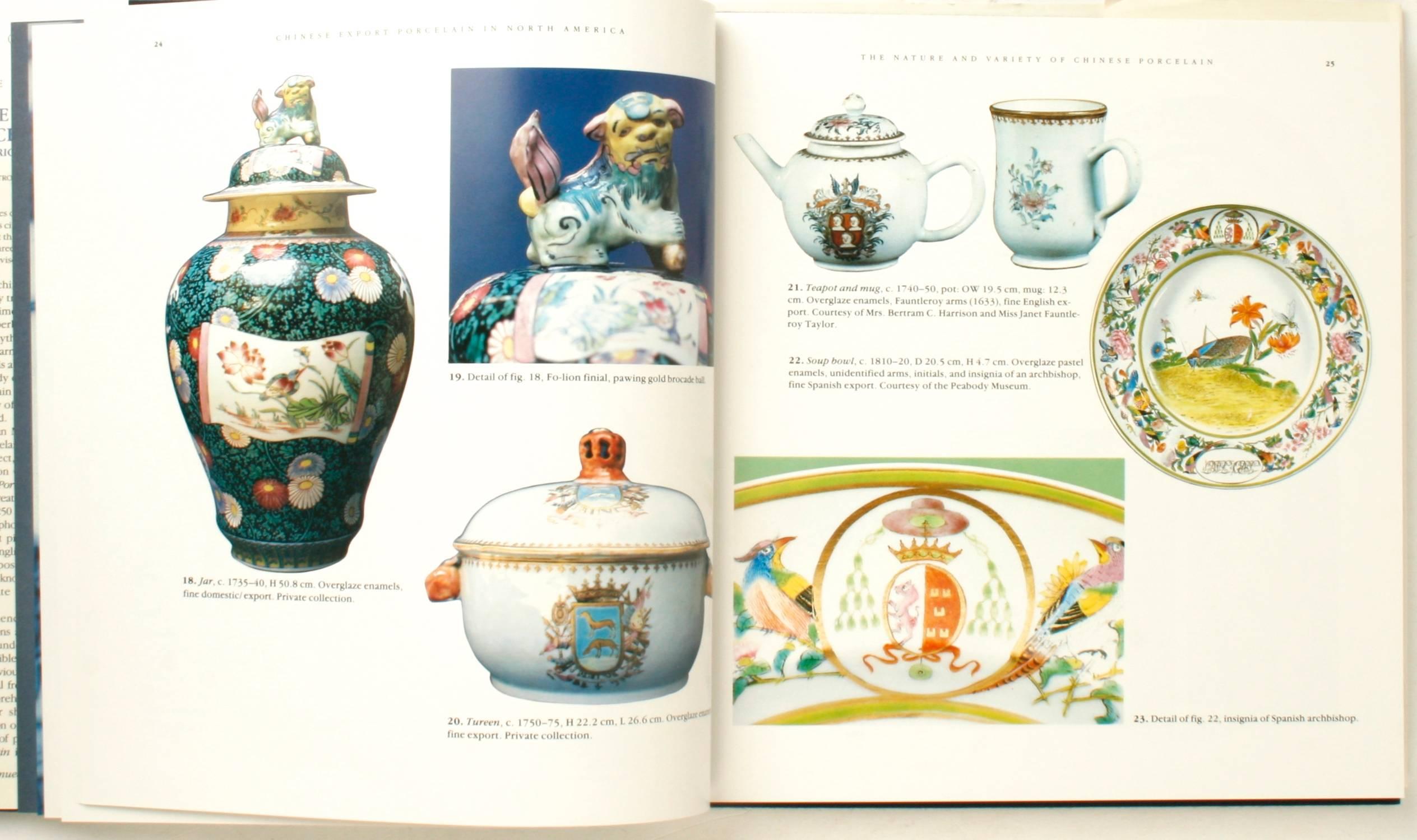 Chinese Export Porcelain in North America by Jean McClure Mudge. Stated first edition hardcover with dust jacket. Clarkson Potter, 1986, NY. 417 photos 250 in color. Extensively researched reference of Chinese exports to the US, Canada and Mexico