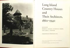 Long Island Country Houses and Their Architects, 1860-1940, First Edition