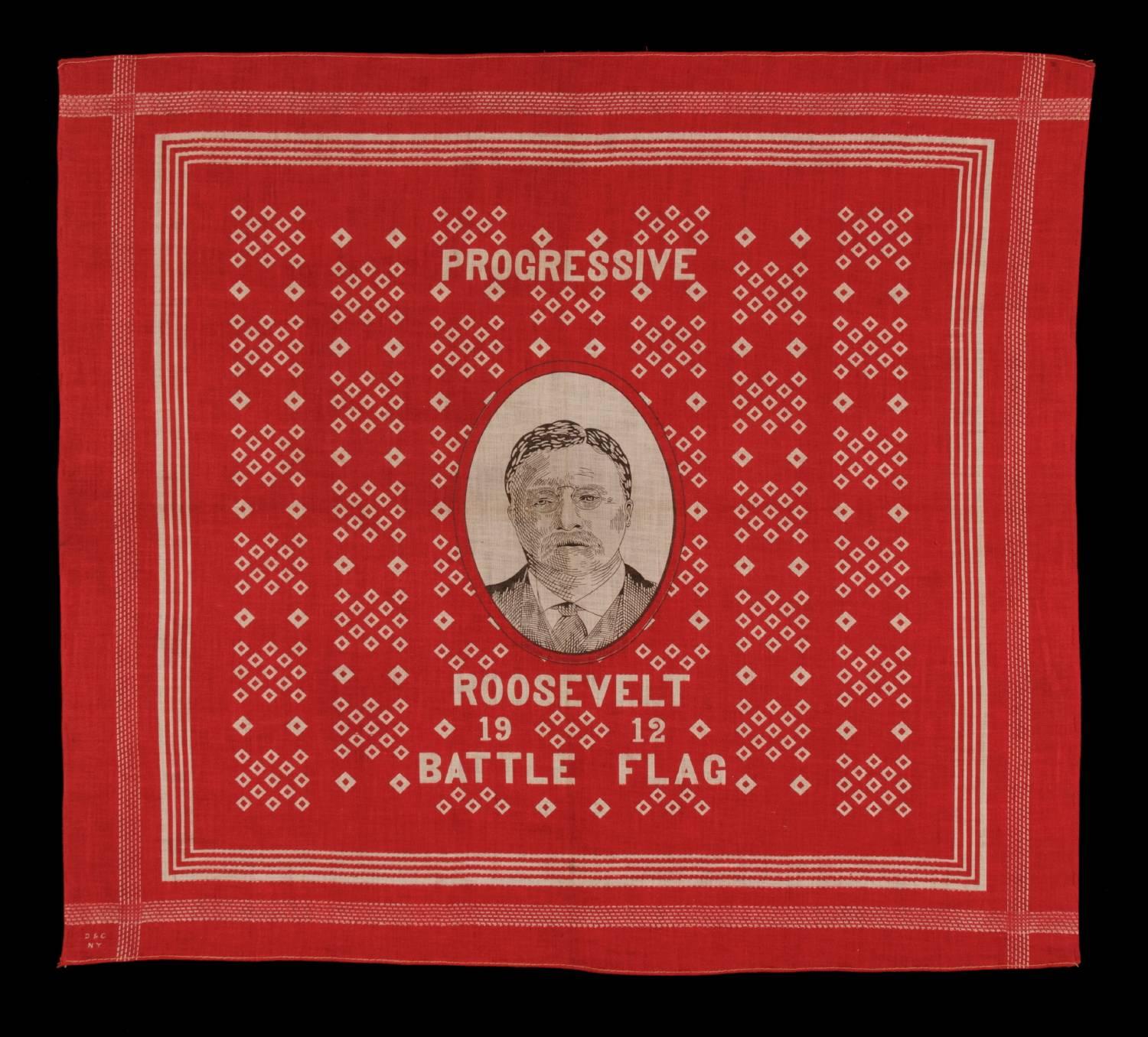ROOSEVELT BATTLE FLAG KERCHIEF, MADE FOR THE 1912 PRESIDENTIAL CAMPAIGN OF TEDDY ROOSEVELT, WHEN HE RAN ON THE INDEPENDENT, PROGRESSIVE PARTY TICKET, SIGNED "D&C / NY" WITH "UNDERWOOD & UNDERWOOD" IMAGE COPYRIGHT: