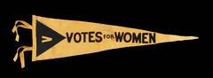 Rare Large Suffragette / Votes for Women Pennant, Elongated Format, 1910-1920