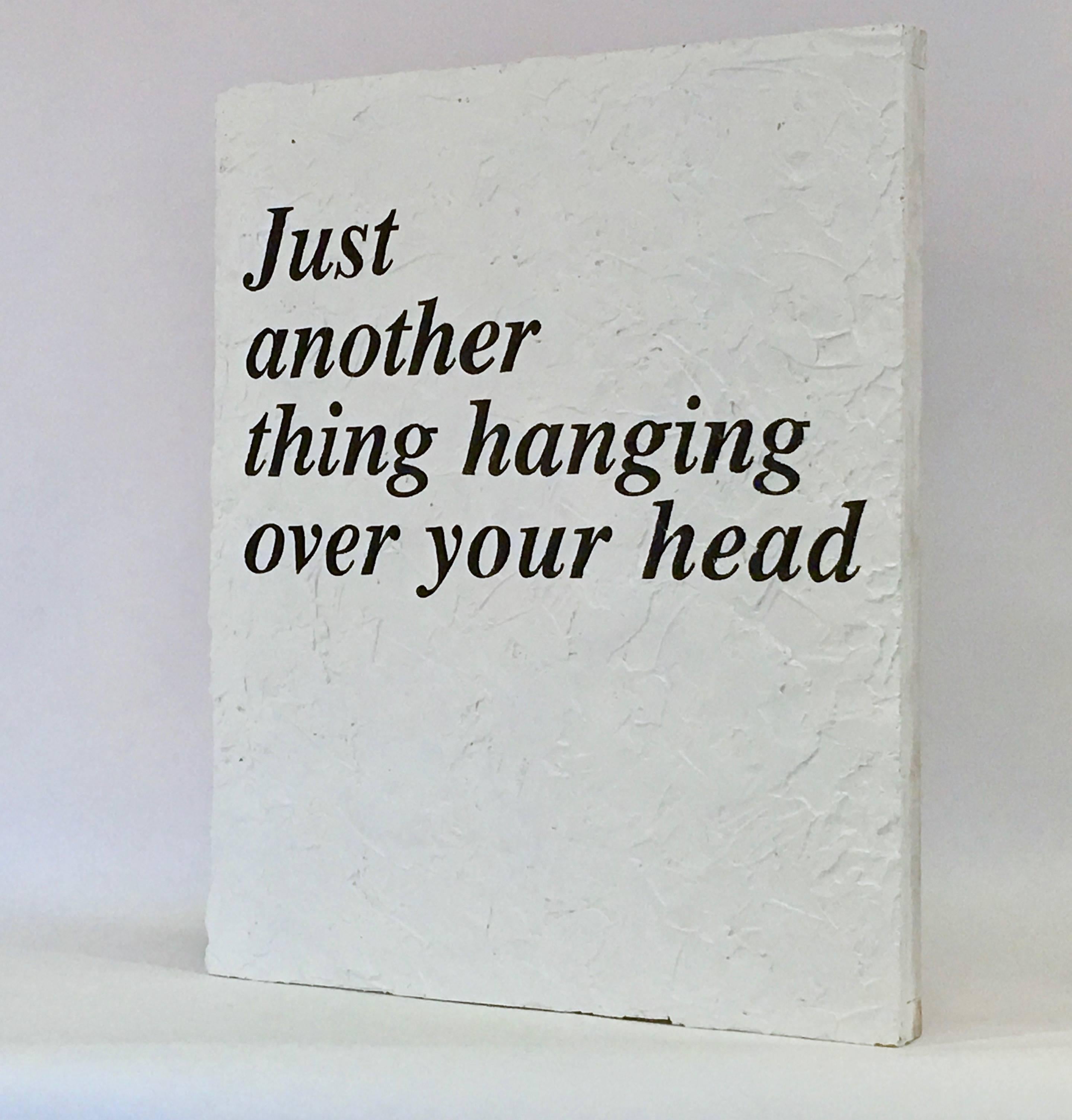 Just Another Thing Hanging Over Your Head - For Sale on 1stDibs | hanging  over my head, hanging your head, just another thing hanging over your head  art
