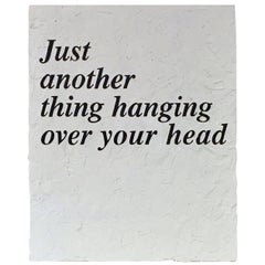 Peter Buchman « Just Another Thing Hanging over Your Head » (Juste un autre objet suspendu à votre tête):: 2017