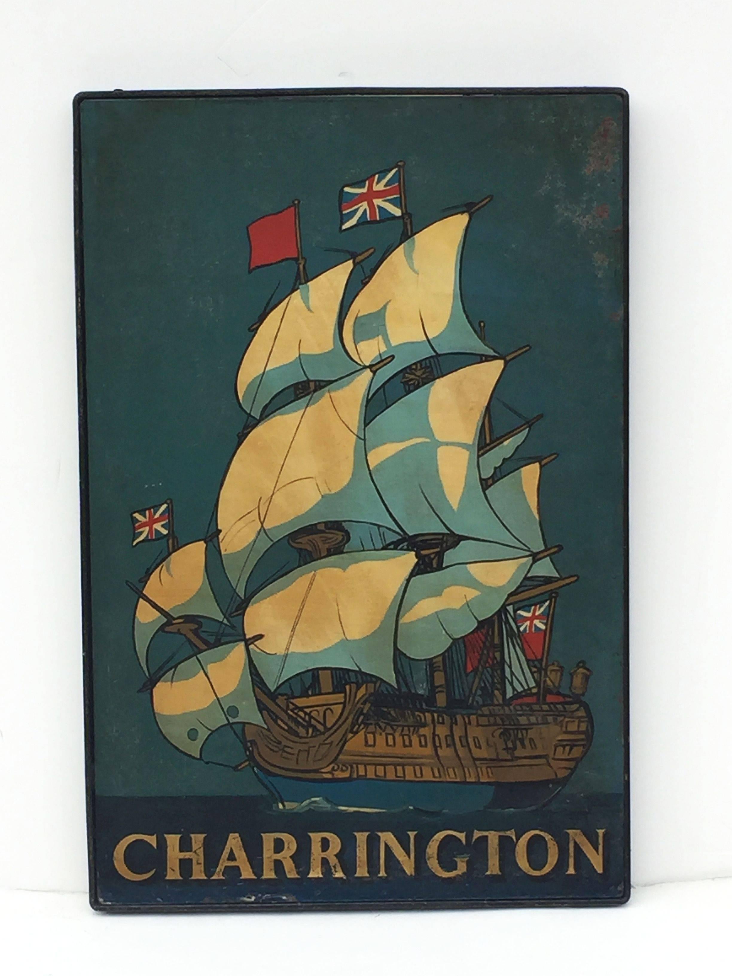An authentic English pub sign (one-sided) featuring a painting of a sailing ship with numerous flags, including Union Jack and British naval ensign, in iron frame, entitled: Charrington.

Marked: Charrington was a brewery company founded in