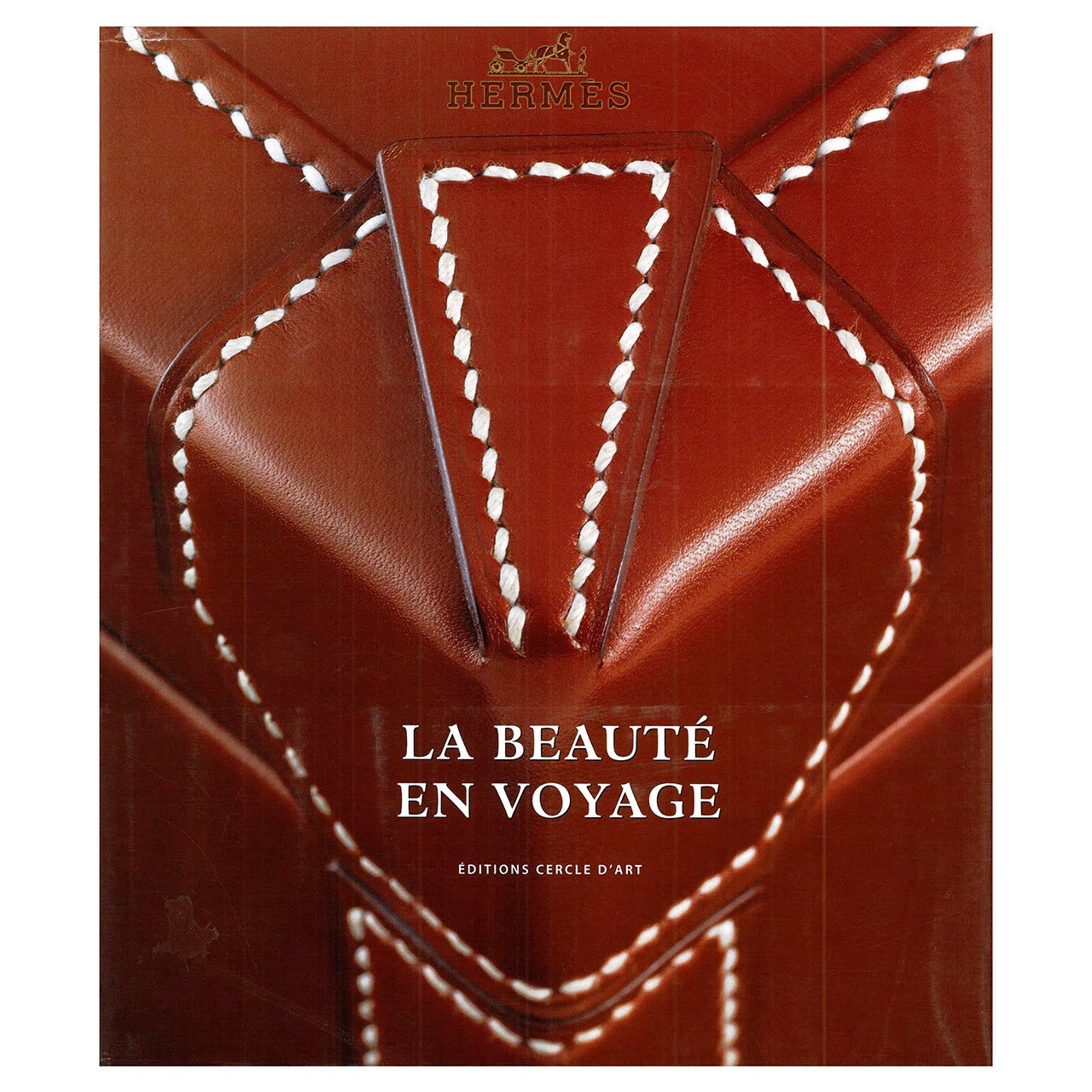 Hermes, La Beaute En Voyage Book about the Designer Labels Luggage