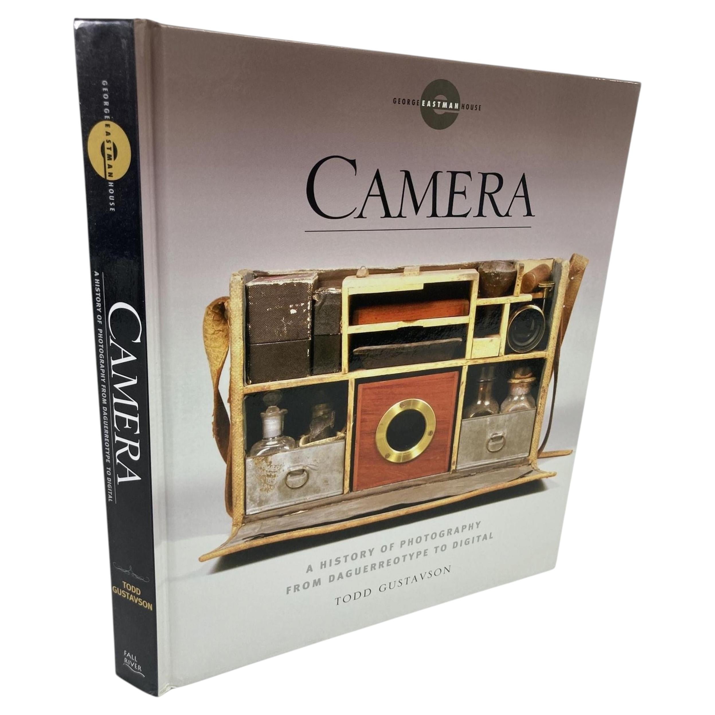 Cámara, una historia de la fotografía desde el daguerrotipo hasta la fotografía digital por Todd Gustavson