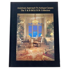 American Approach to Antique Carpets the Y & B Bolour Collection Los Angeles USA