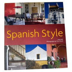 Spanish Style by Kate Hill, Photography by Tim Clinch Hardcover Book