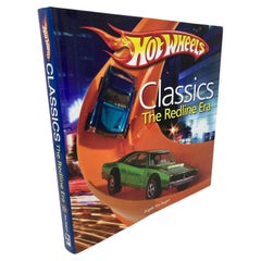 Hot Wheels Classic Redline Era: Hot Wheels - Birth of the Redline Hardcover Book
