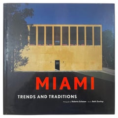 Miami: Trends and Traditions Hardcover Book by Beth Dunlop and Roberto Schezen