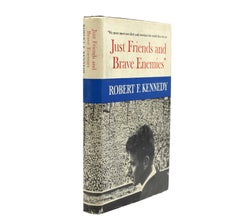 Just Friends and Brave Enemies by Robert F. Kennedy, First Edition, in DJ, 1962