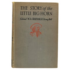 „Die Geschichte vom Little Big Horn“ von Oberst W. A. Graham, zweite Auflage, 1945