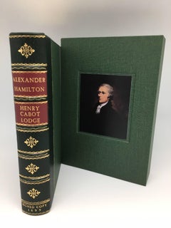 Alexander Hamilton by Henry Cabot Lodge, 1st Edition Signed by Lodge, 1899