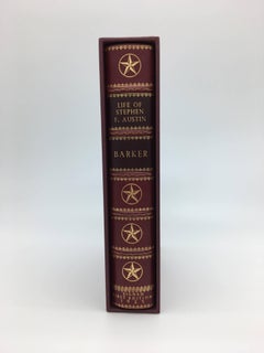Life of Stephen F. Austin by Barker, Signed 1st Edition, 1925, Texas History