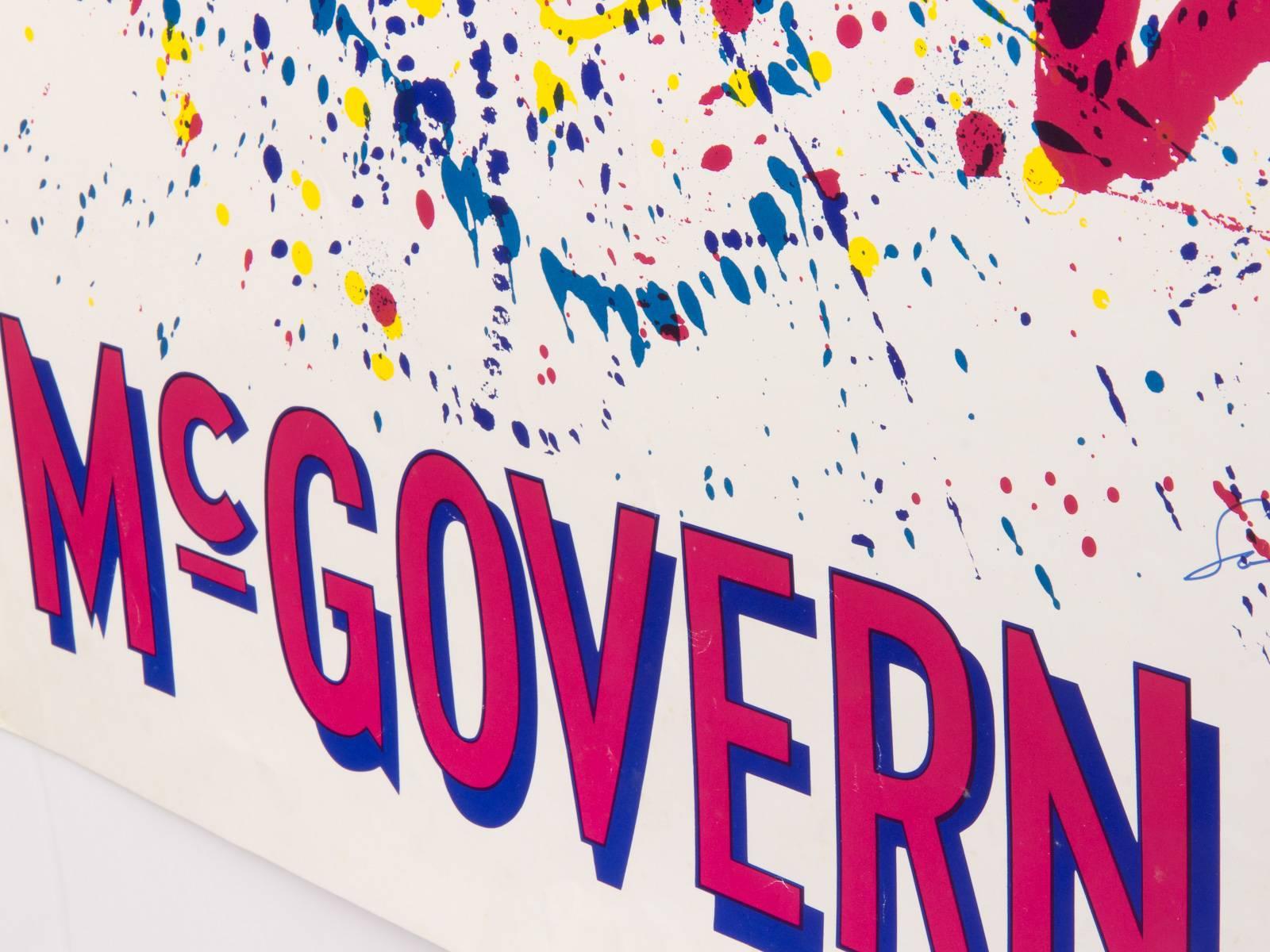 Signed by Sam Francis, a presidential campaign poster for George McGovern, 1972. Colors are vivid. Poster will ship in a gallery frame.

24.5