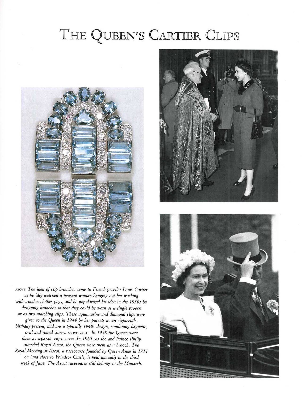 This lovely book details some of the jewels in what is surely one of the world's greatest collection of jewels and jewellery which has been put together over many generations. As well as inheriting, each queen has added one way or another to this