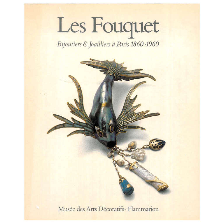 Les Fouquet: Bijoutiers & Joailliers a Paris 1860-1960 (Book) For Sale