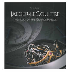 Buch von Jaeger-LeCoultre: Die Geschichte des Grand Maison