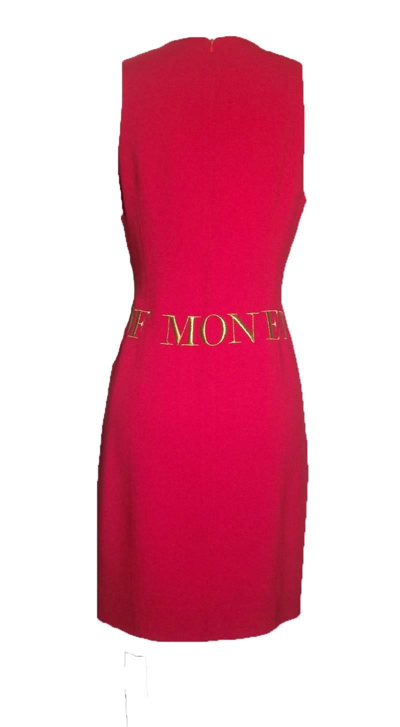 1991 Moschino Couture! red sleeveless shift dress with “Waist of Money” embroidered around the waist in gold. 

Zips at both side and back.

55% acetate, 45% rayon. Fully lined in 60% acetate, 40% rayon.

Made in Italy.

Labelled IT 44 or US