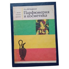 Livre soviétique d'époque, 1975 : Histoire de la parfumerie et des cosmétiques, R.A. Fridman URSS - Pièce rare
