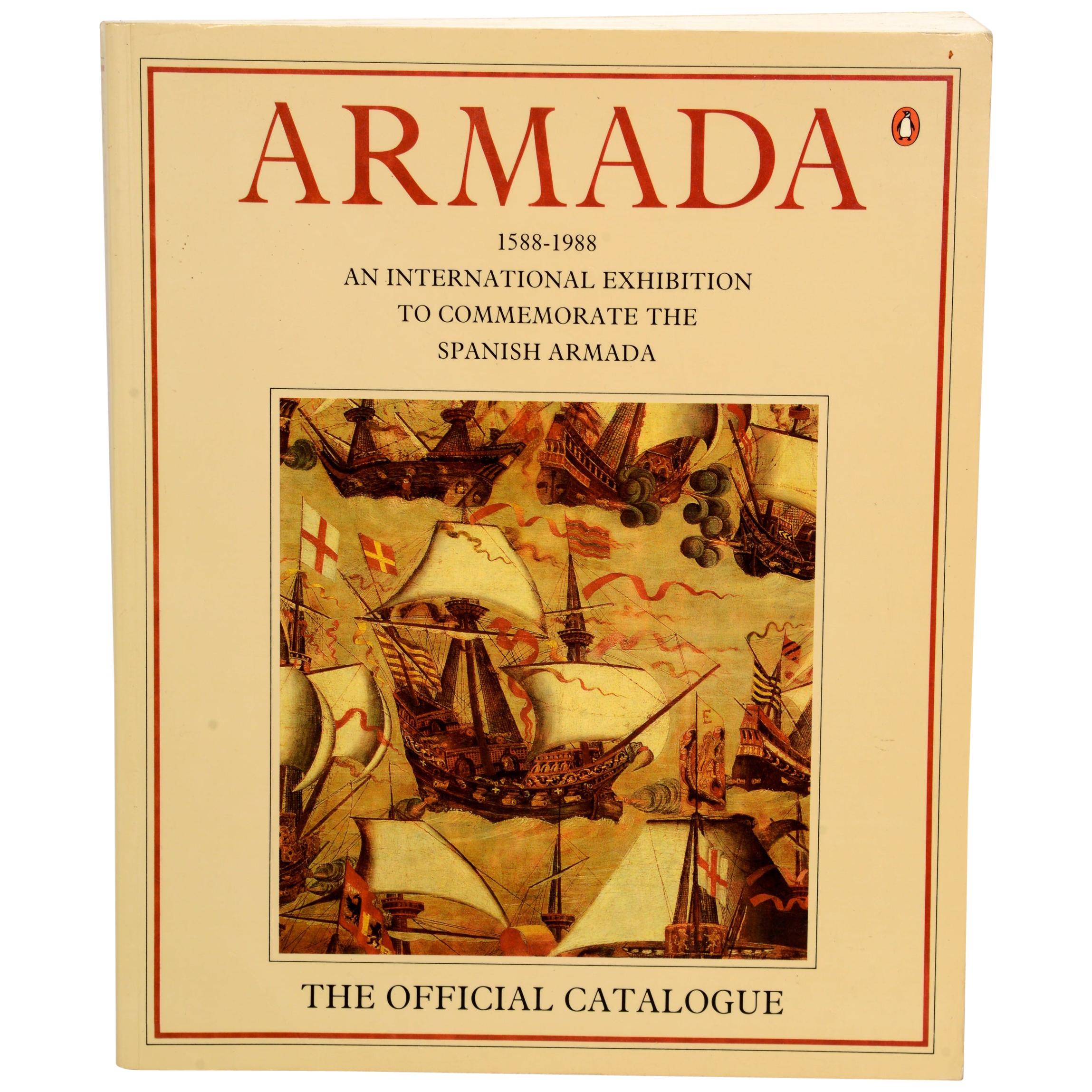 Armada, 1588-1988 An International Exhibition to Commemorate the Spanish Armada For Sale