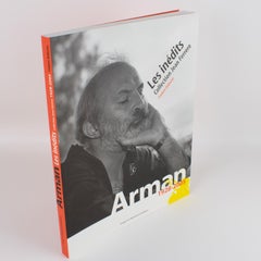 Arman 1928-2005, Libro francese di Frederic Ballester e Jean Ferrero, 2006